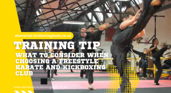 What to Consider When Choosing a Freestyle Karate and Kickboxing Club